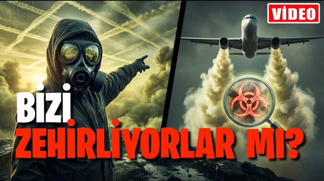 'CHEMTRAIL' GERÇEĞİ