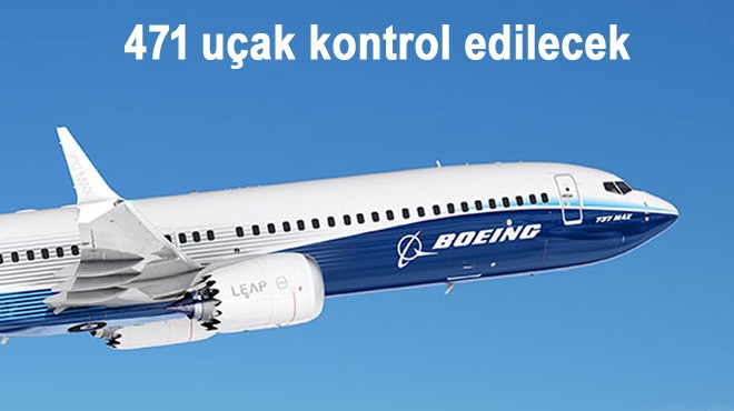737 MAX İÇİN 'ÇATLAK' İNCELEMESİ