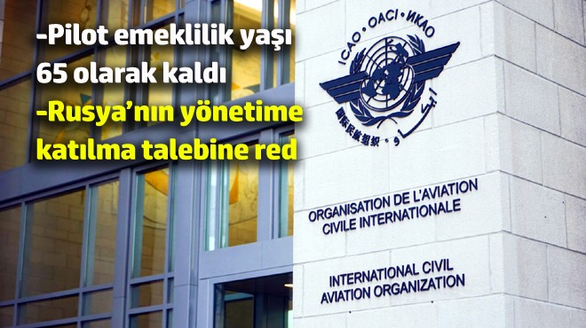 ICAO'DAN 'RED' KARARLARI