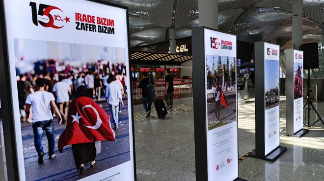 İGA'DA '15 TEMMUZ' SERGİSİ