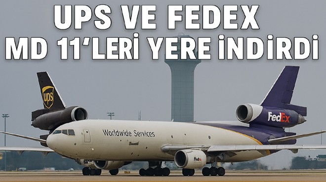 KARGO DEVLERİNİN 'MD11' KARARI