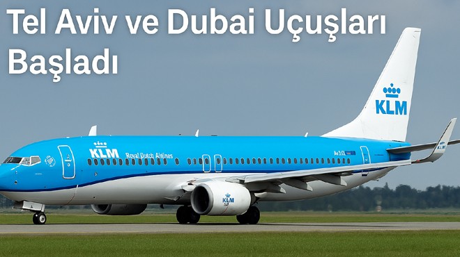 KLM'DEN 'ORTADOĞU' KARARI