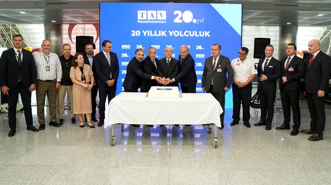 TAV'IN İZMİR'DE 20. YILI