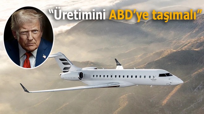 TRUMP BOMBARDIER’İ HEDEF ALDI