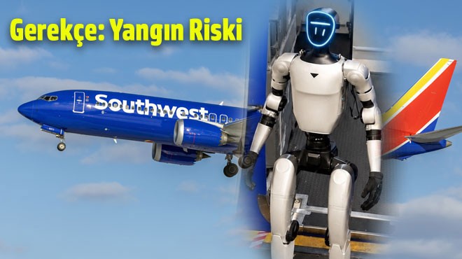 UÇAKTA 'ROBOT' YASAĞI