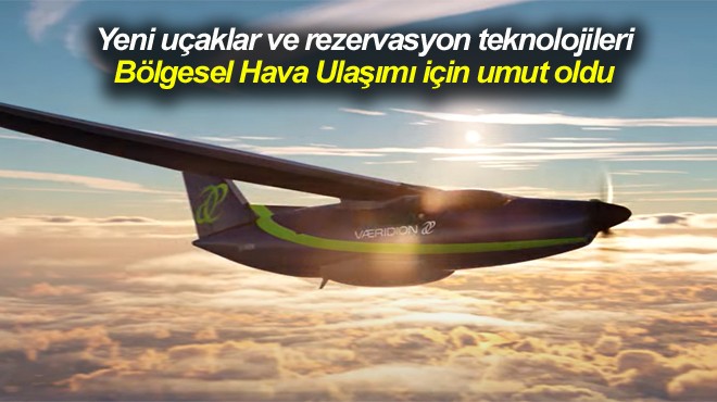 YENİ BİR 'BÖLGESEL HAVACILIK'
