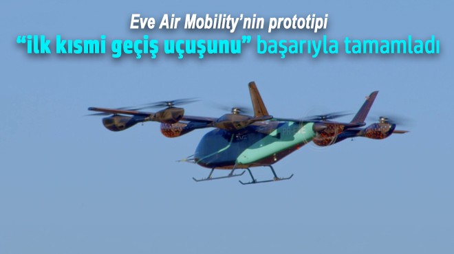 eVTOL'DE ÖNEMLİ AŞAMA GEÇİLDİ
